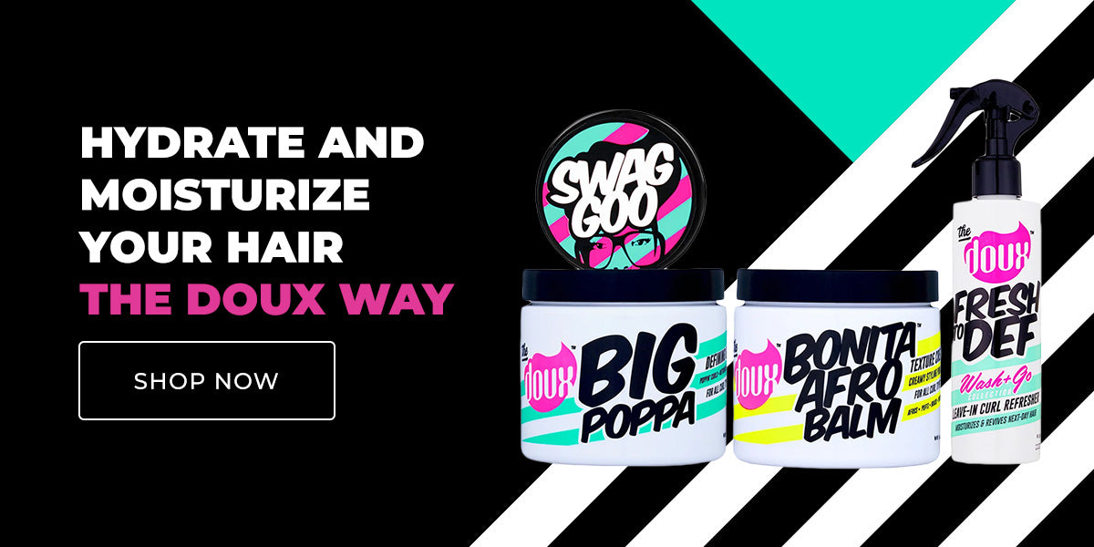 Hydrate and Moisturize Your Hair the Doux Way