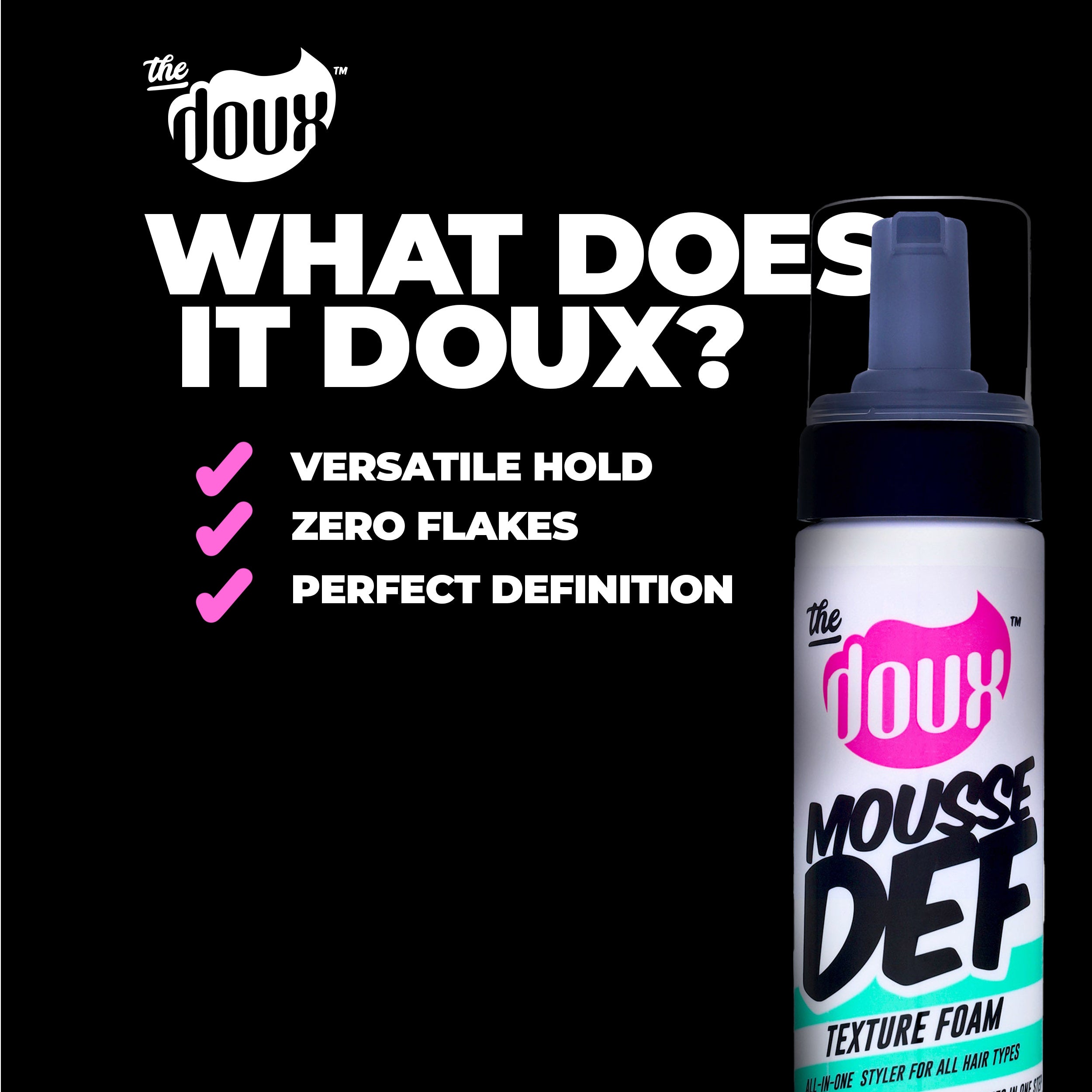 MOUSSE DEF Texture Foam® 7 oz