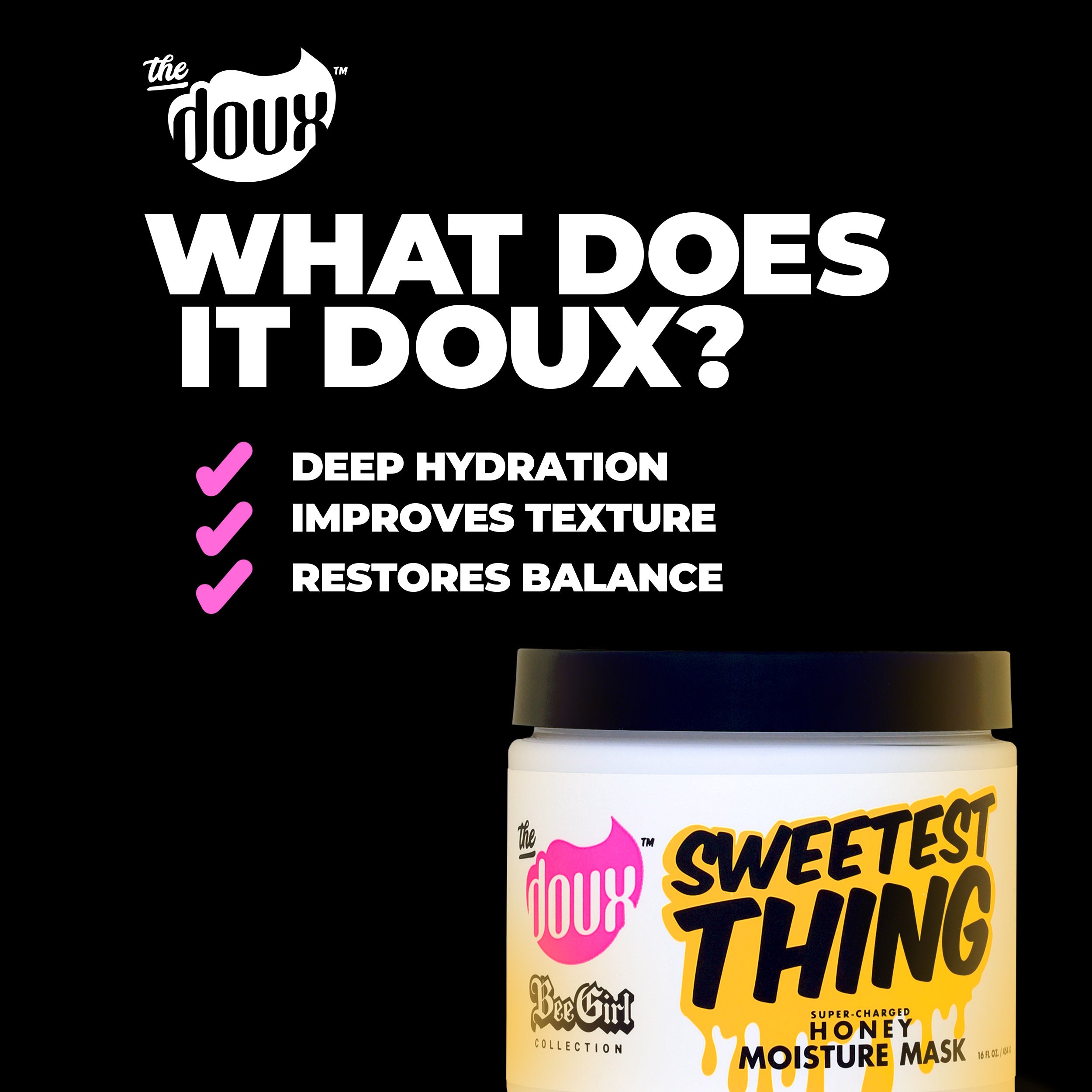 SWEETEST THING Honey Moisture Mask 16oz
